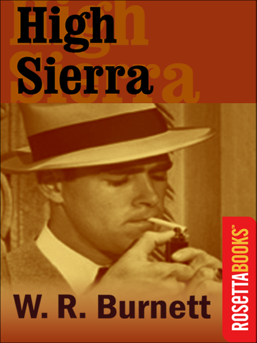 Title details for High Sierra by W. R. Burnett - Available